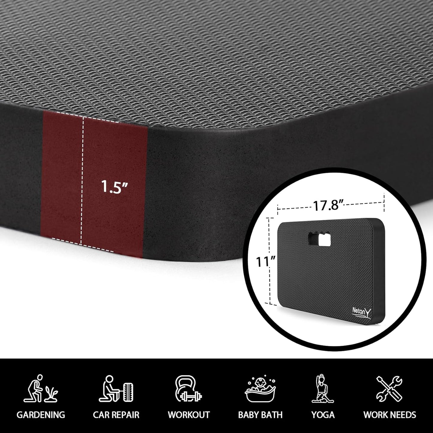 NETANY Extra Thick Kneeling Pad for Gardening, Comfortable Knee Pad Cushion, Extra Large Foam Kneeler Mat for Gardening, Baby Bath, Workout, Exercise & Yoga, Mechanic, 17.8 x 11 x 1.5 in, Black